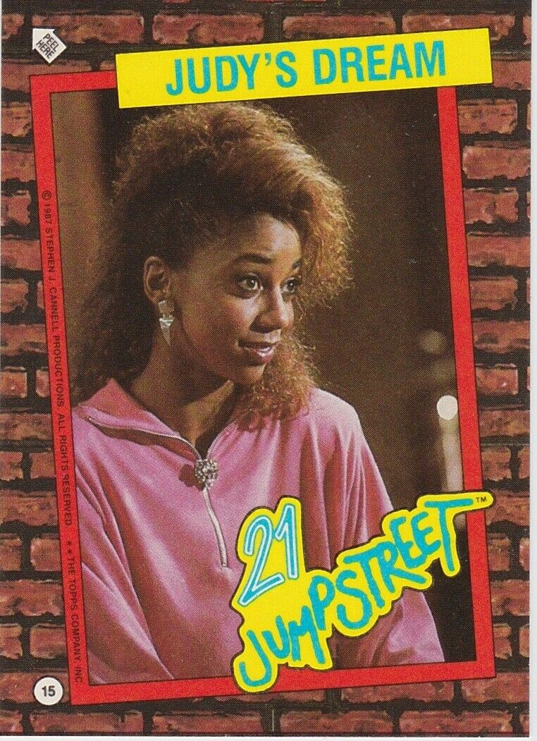 21 JUMP STREET STICKER TRADING CARD 1987 #15 JUDY'S DREAM