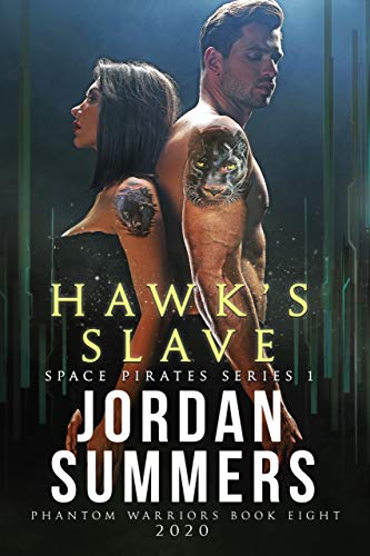 Phantom Warriors 8: Hawk's Slave: Space Pirates 1 (Space Pirates Series)