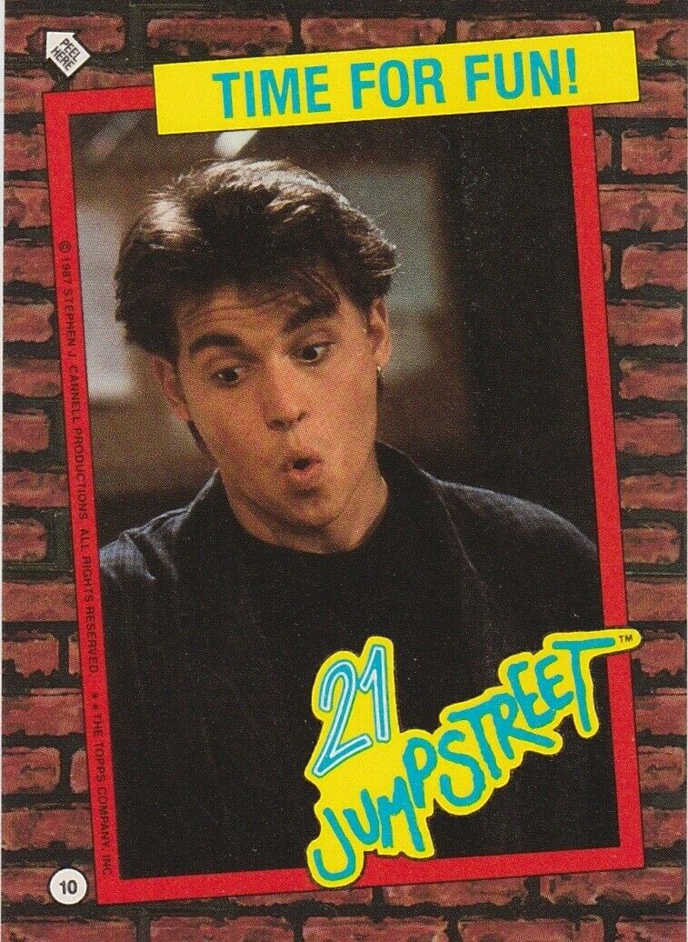21 JUMP STREET STICKER TRADING CARD 1987 #10 TIME FOR FUN!
