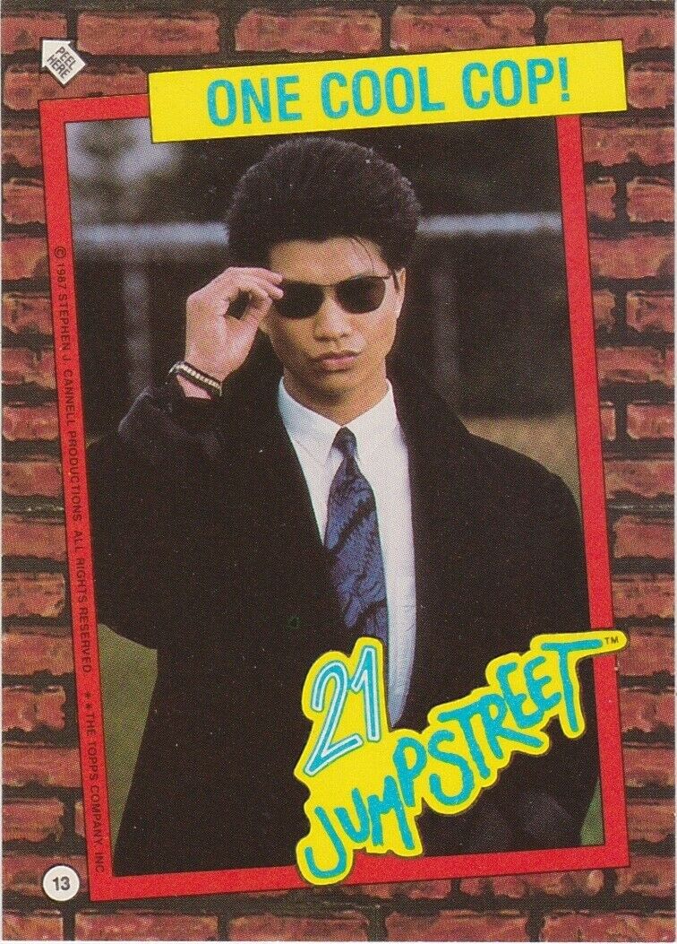 21 JUMP STREET STICKER TRADING CARD 1987 #13 ONE COOL COP!